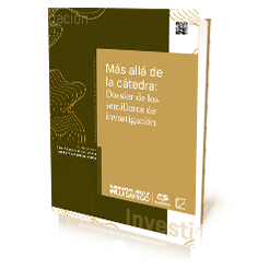 Más allá de la cátedra: dossier de los semilleros de investigación Más allá de la cátedra: dossier de los semilleros de investigación